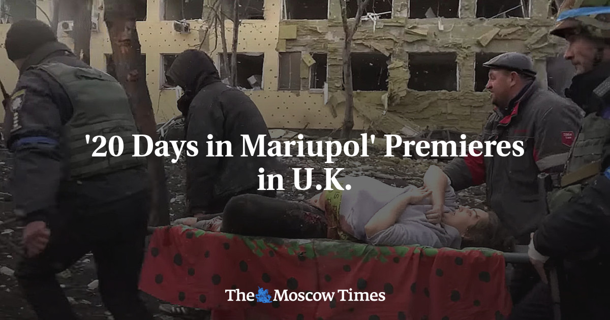 Days In Mariupol Premieres In U K The Moscow Times