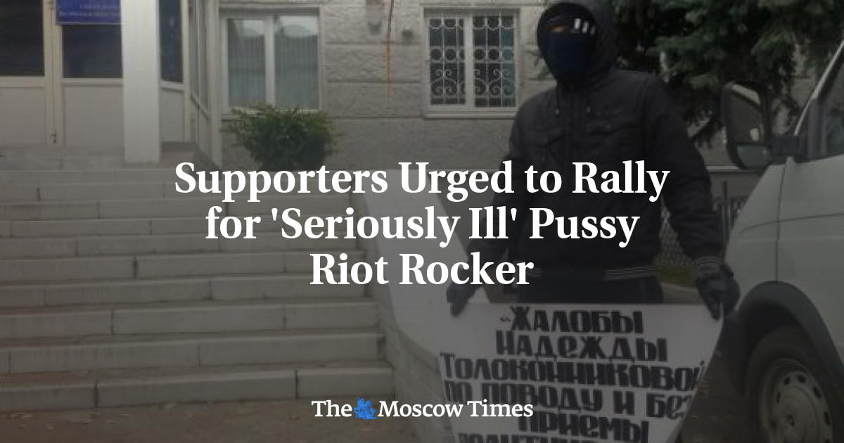 Supporters Urged To Rally For Seriously Ill Pussy Riot Rocker