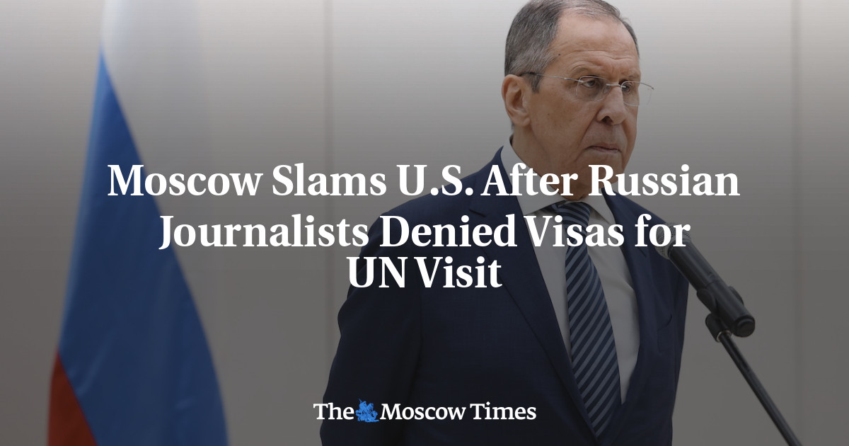 Moscow Slams U.S. After Russian Journalists Denied Visas For UN Visit ...