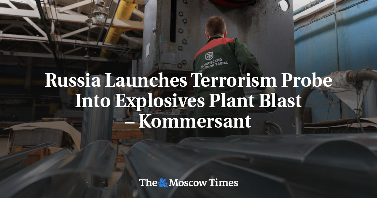 Russia Launches Terrorism Probe Into Explosives Plant Blast ...