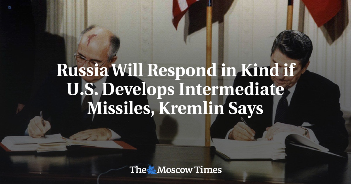 Rusia akan merespons dengan cara yang sama jika AS mengembangkan rudal jarak menengah, kata Kremlin