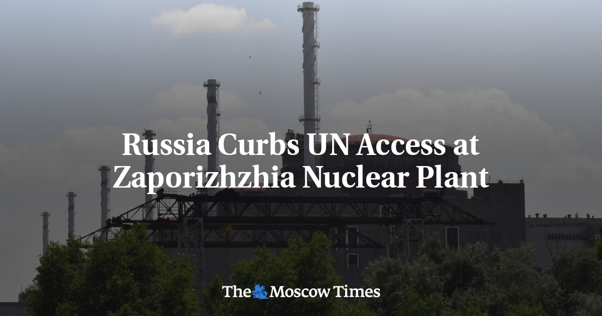 Russia Curbs UN Access at Zaporizhzhia Nuclear Plant