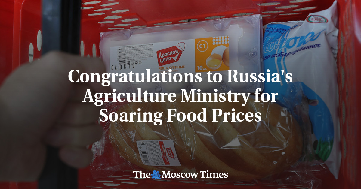 Congratulations to Russia's Agriculture Ministry for Soaring Food Prices