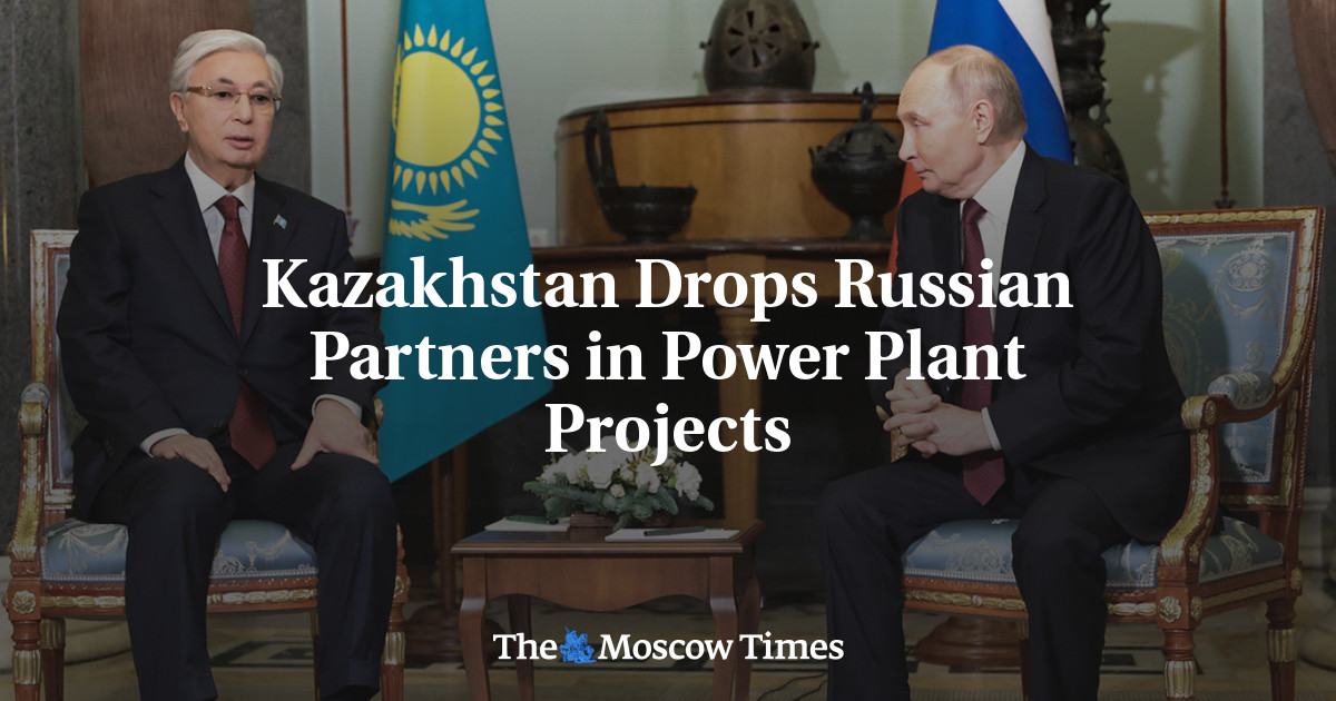 Kazakhstan Drops Russian Partners in Power Plant Projects