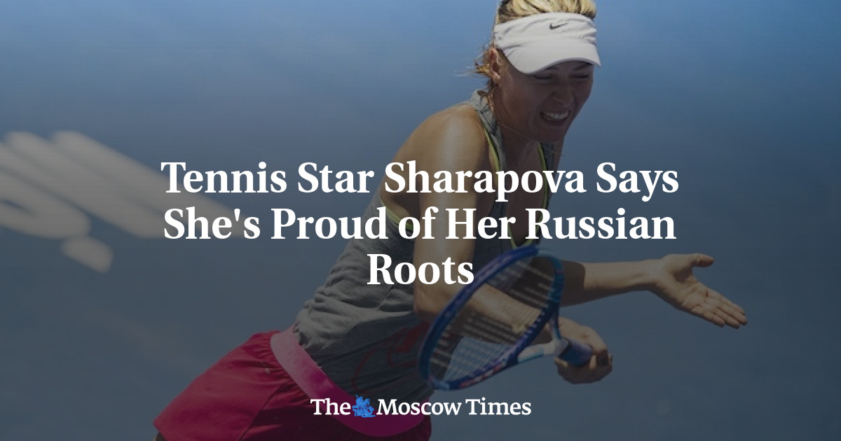 Bintang tenis Sharapova mengatakan dia bangga dengan asal usulnya di Rusia