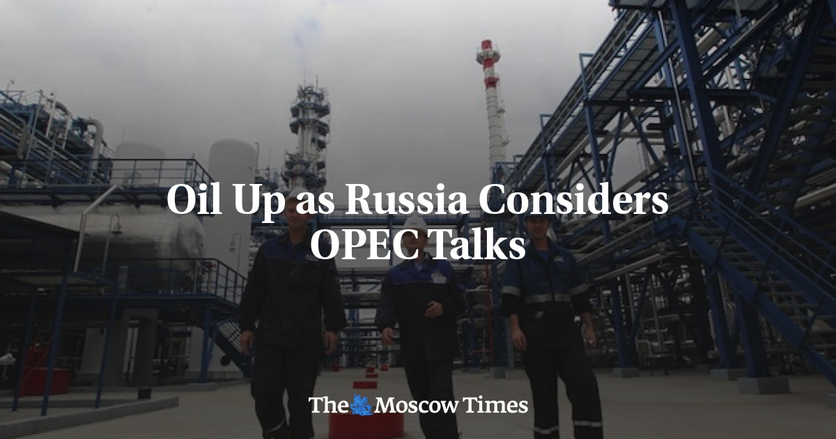Oil Up as Russia Considers OPEC Talks