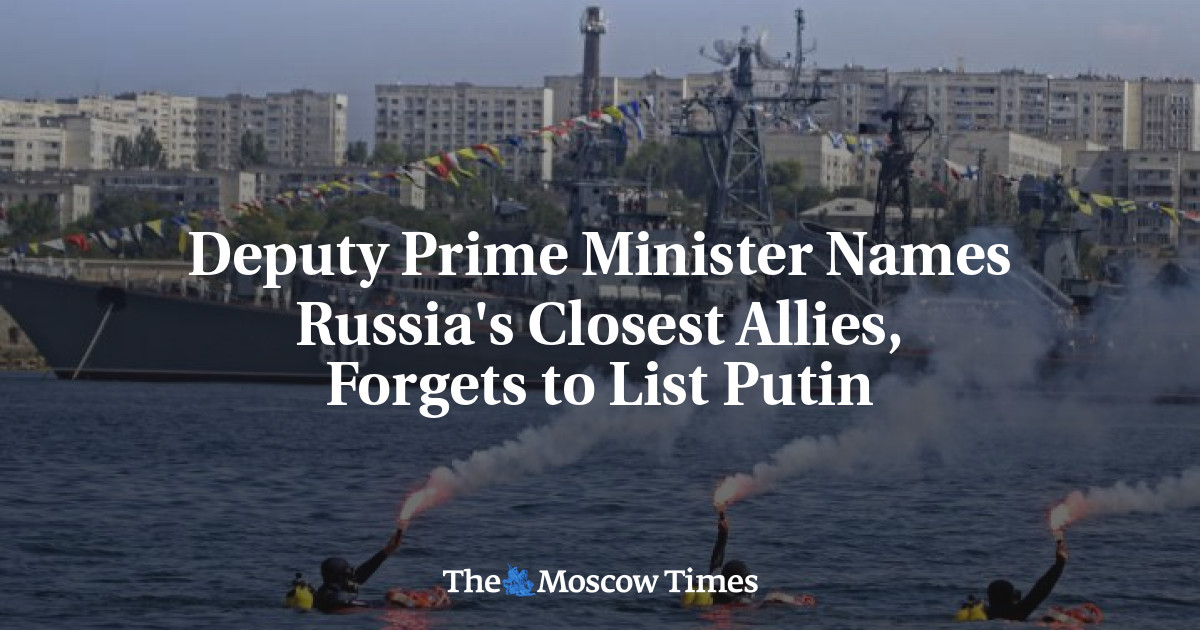 Wakil Perdana Menteri menyebutkan sekutu terdekat Rusia, lupa mencantumkan Putin