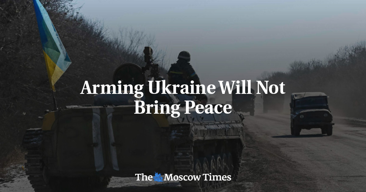 Mempersenjatai Ukraina tidak akan membawa perdamaian