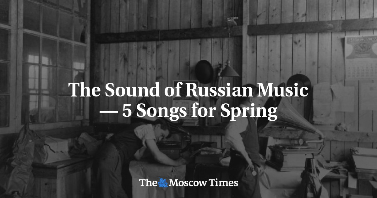 Suara musik Rusia – 5 lagu untuk musim semi