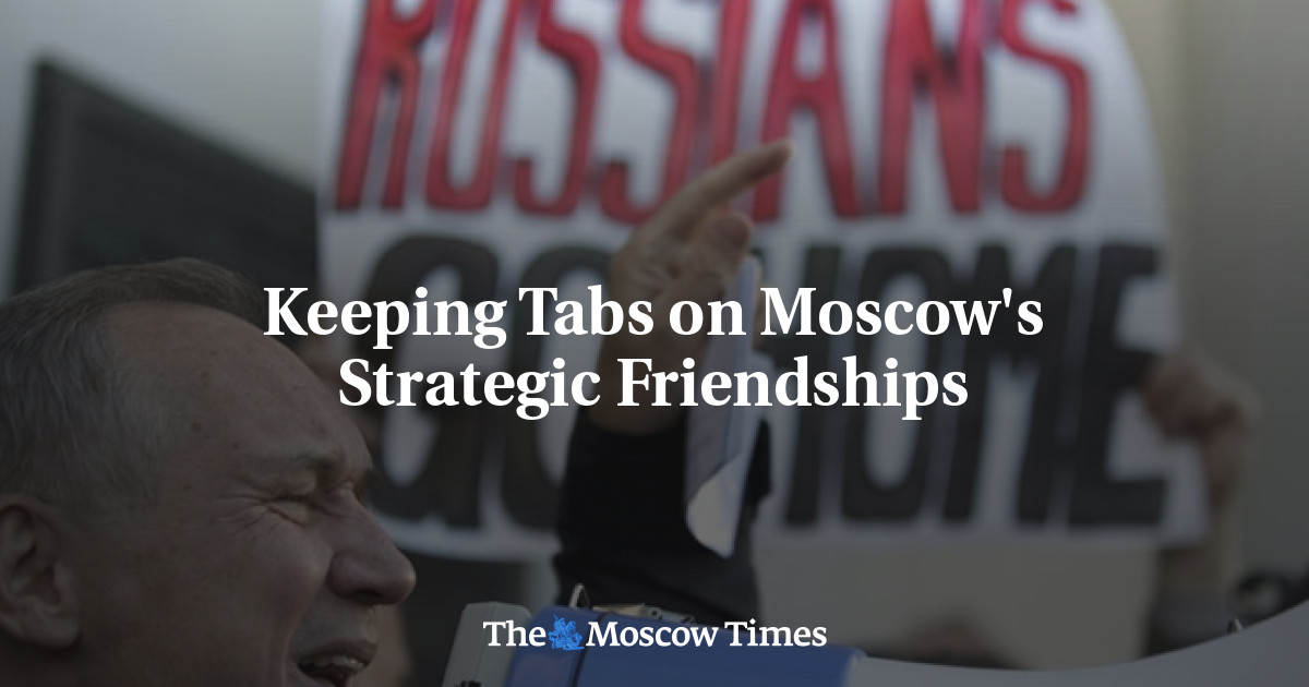 Mengawasi persahabatan strategis Moskow