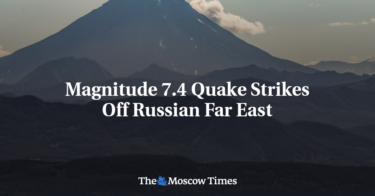 Magnitude 7.4 Quake Strikes Off Russian Far East