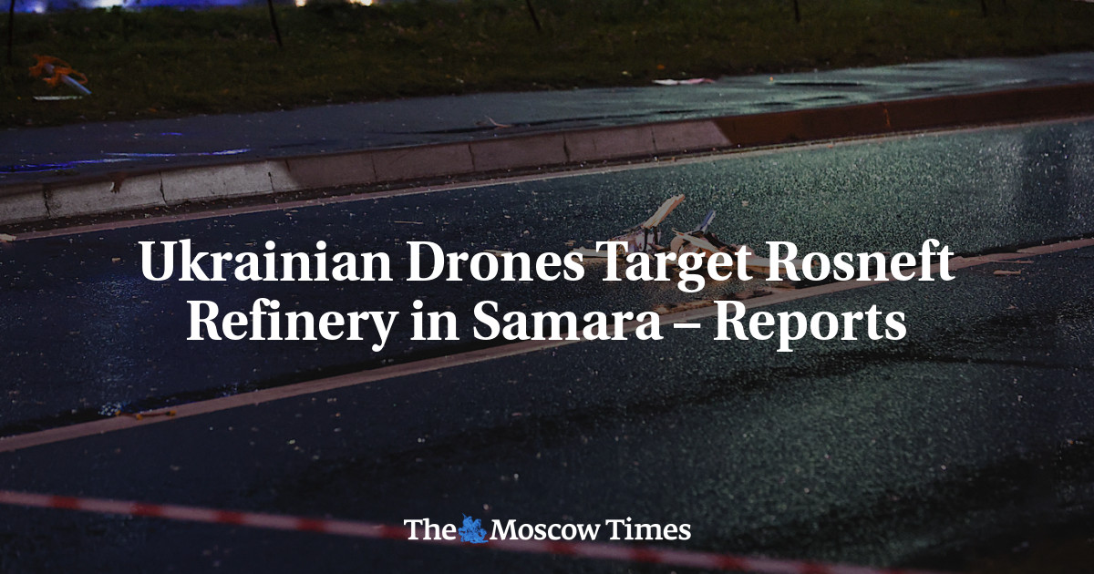 Ukrainian Drones Target Rosneft Refinery in Samara – Reports