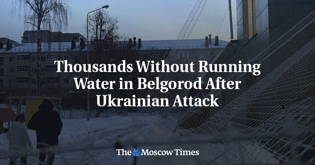 Thousands Without Running Water in Belgorod After Ukrainian Attack