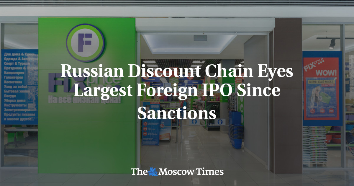 Jaringan diskon Rusia mengincar IPO asing terbesar sejak sanksi