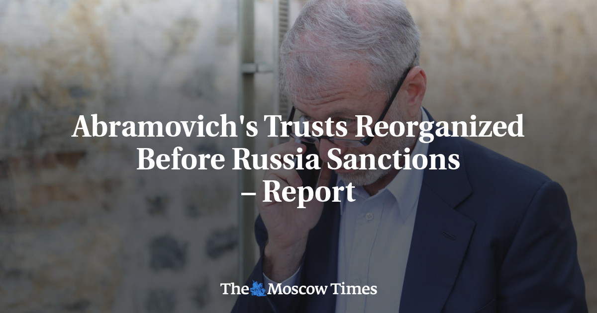 Perwalian Abramovich direorganisasi menjelang sanksi Rusia – Laporan