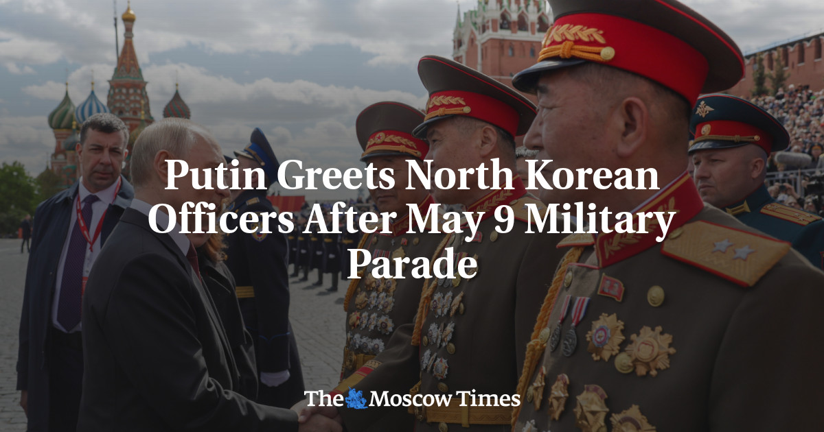 Putin Greets North Korean Officers After May 9 Military Parade