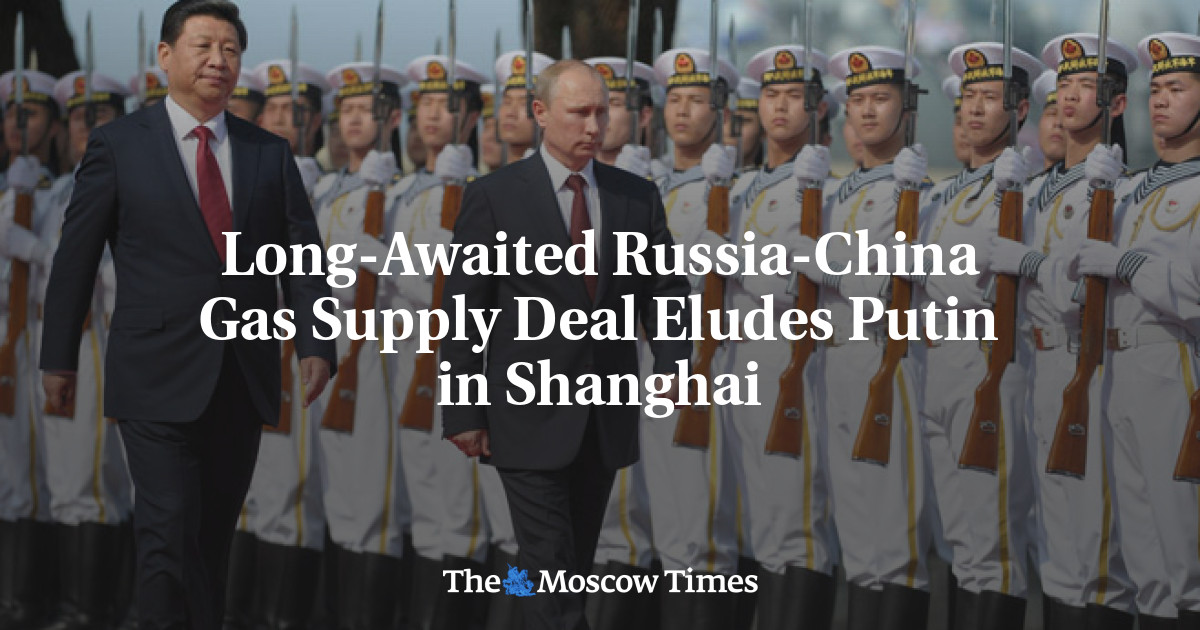 Long-Awaited Russia-China Gas Supply Deal Eludes Putin in Shanghai