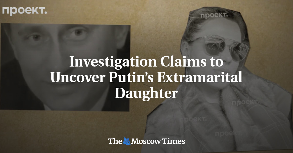 Selidiki klaim untuk mengungkap putri haram Putin