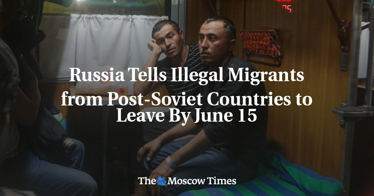 Russia Tells Illegal Migrants from Post-Soviet Countries to Leave By ...