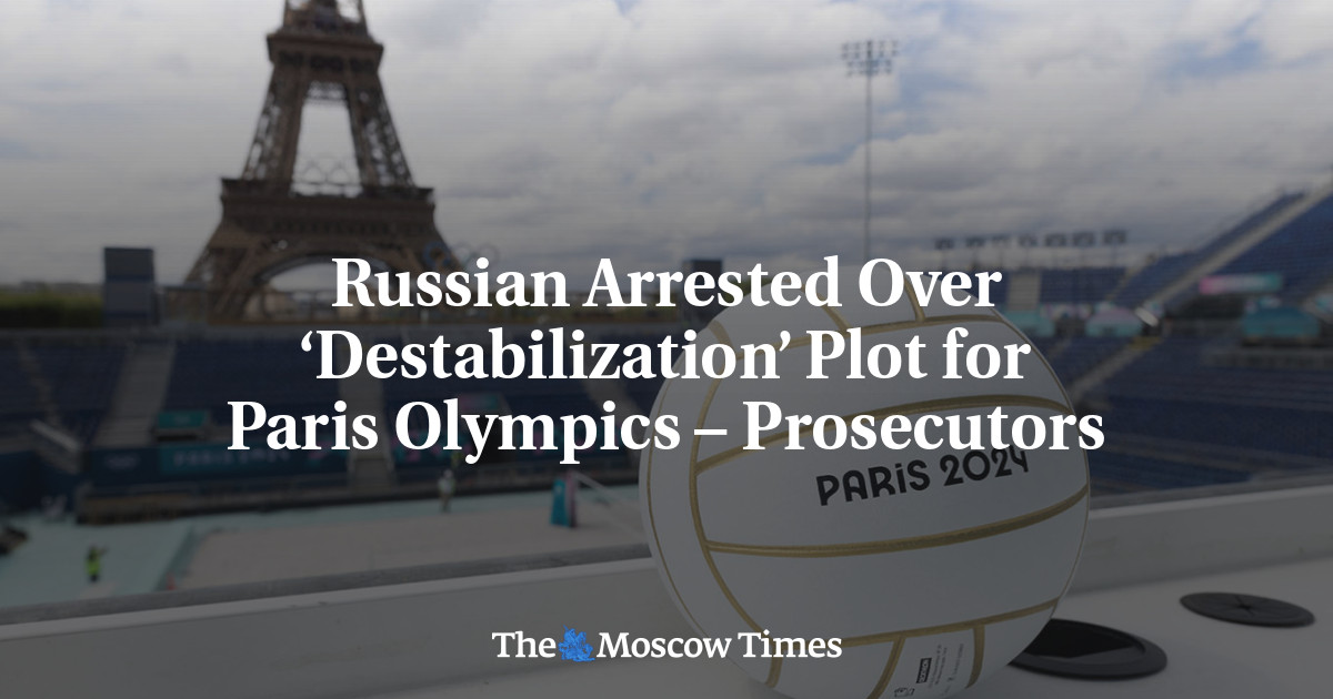 Russian Arrested Over ‘Destabilization’ Plot for Paris Olympics – Prosecutors