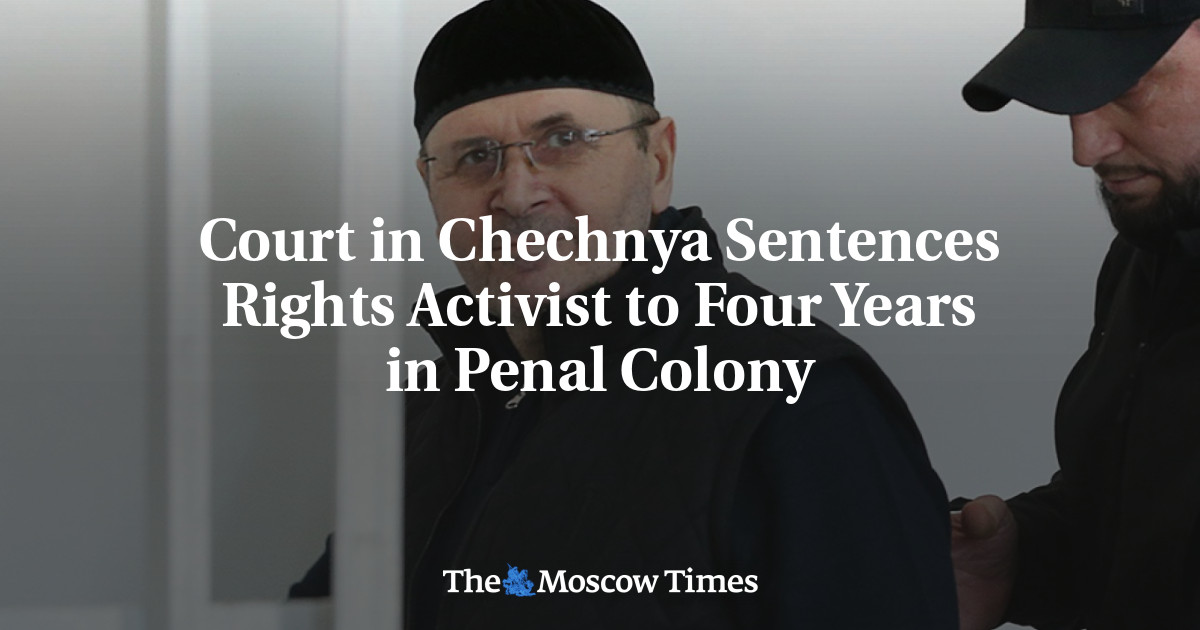 Court In Chechnya Sentences Rights Activist To Four Years In Penal