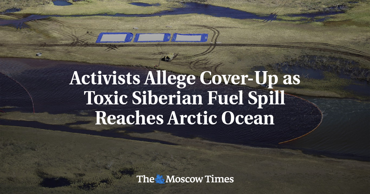 Aktivis mengklaim menutup-nutupi saat tumpahan bahan bakar beracun Siberia mencapai Samudra Arktik