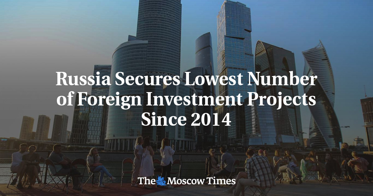 Russia Secures Lowest Number Of Foreign Investment Projects Since 2014 ...