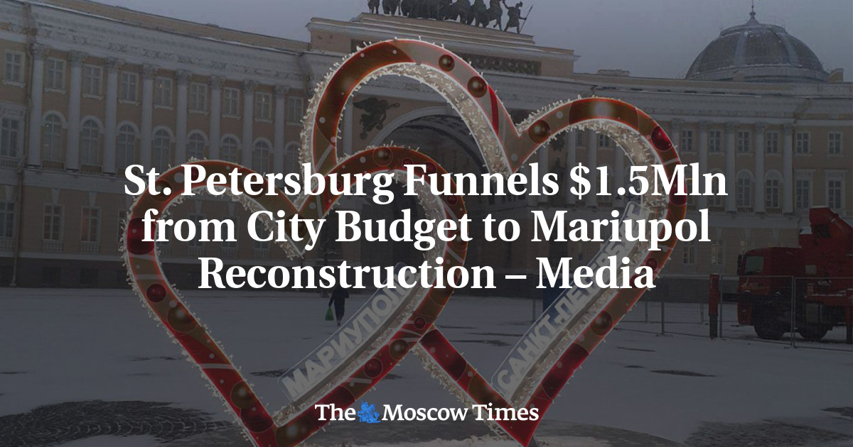 St.  Petersburg menyalurkan ,5 juta dari anggaran kota untuk rekonstruksi Mariupol – Media