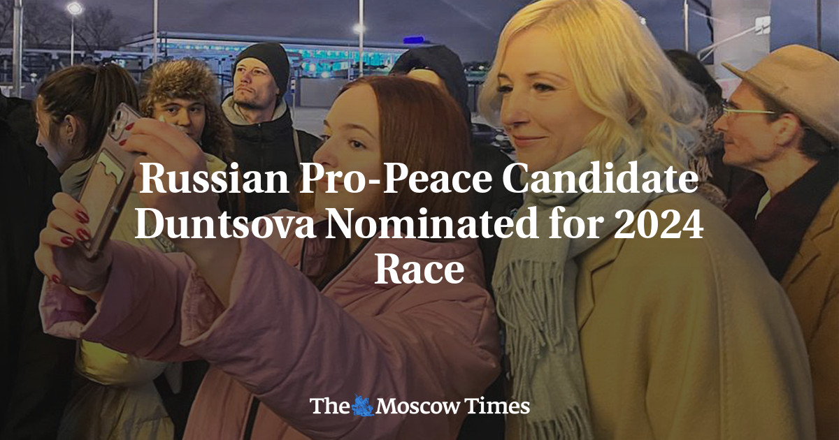 Russian Pro Peace Candidate Duntsova Nominated For 2024 Race The   83457  07aa581c6ab06c365c16596dc5b26386 