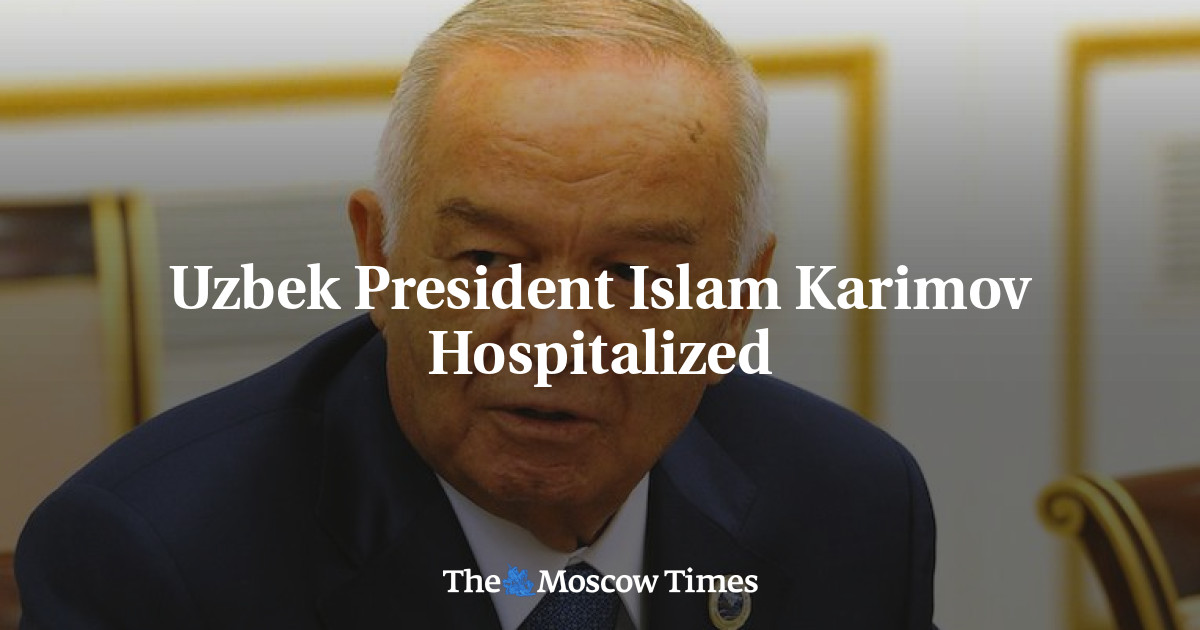 Presiden Uzbekistan Islam Karimov dirawat di rumah sakit