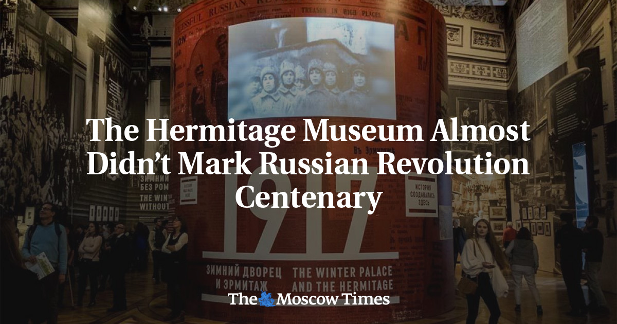 The Hermitage Museum Almost Didn't Mark Russian Revolution