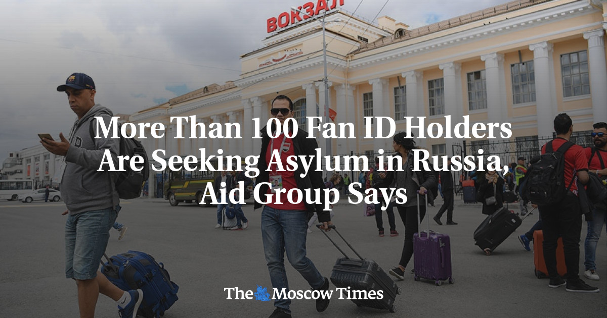 Lebih dari 100 pemegang ID penggemar mencari suaka di Rusia, kata Aid Group