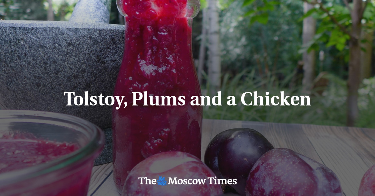 Tolstoy, Plum dan Ayam