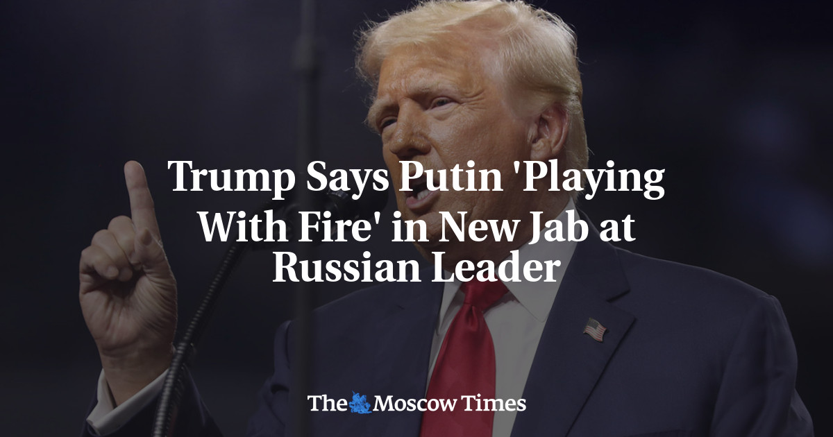 Trump Says Putin 'Playing With Fire' in New Jab at Russian Leader