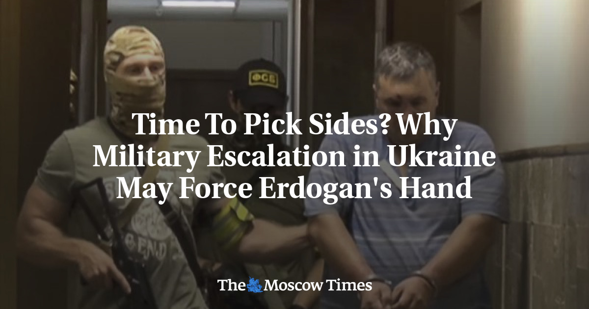 Waktu untuk memihak?  Mengapa eskalasi militer di Ukraina bisa memaksa tangan Erdogan