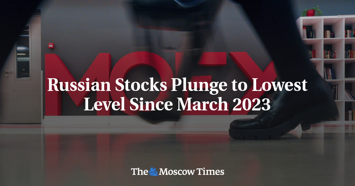 Russian Stocks Plunge to Lowest Level Since March 2023