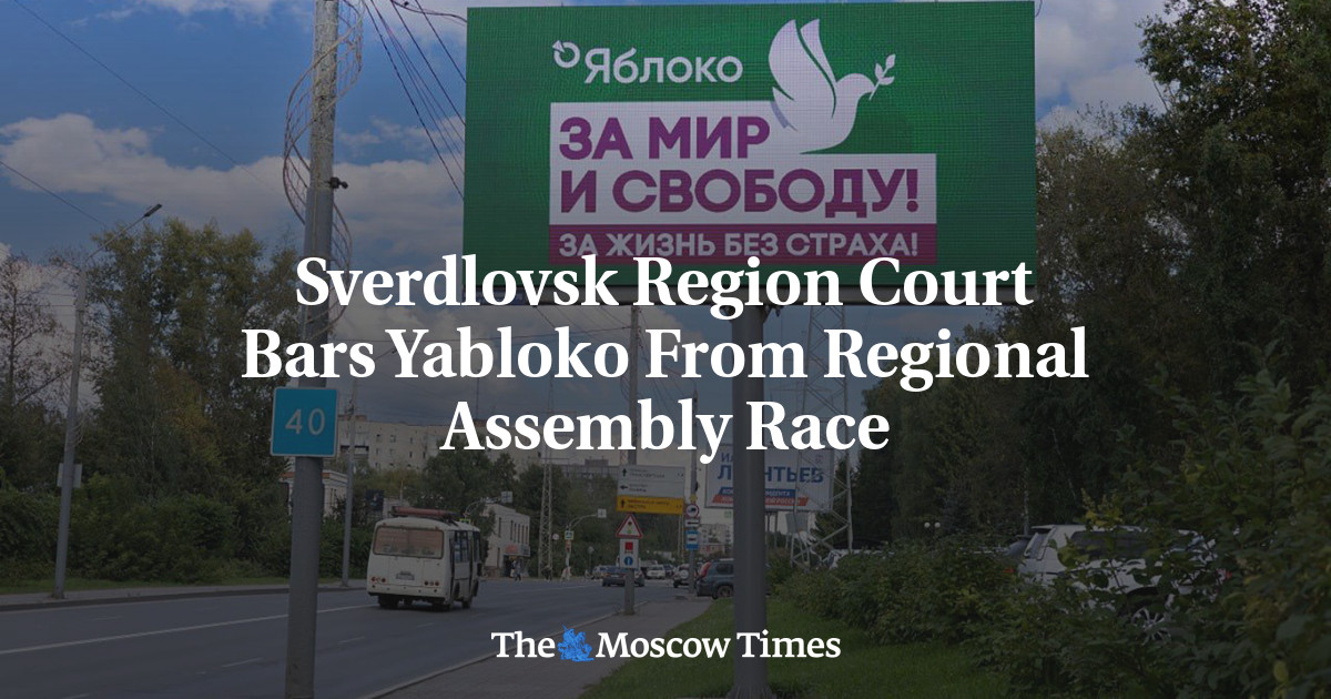 Sverdlovsk Region Court Bars Yabloko From Regional Assembly Race