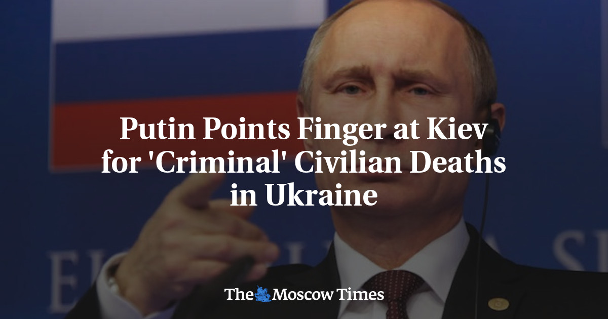 Putin menuding Kiev atas kematian warga sipil ‘kriminal’ di Ukraina