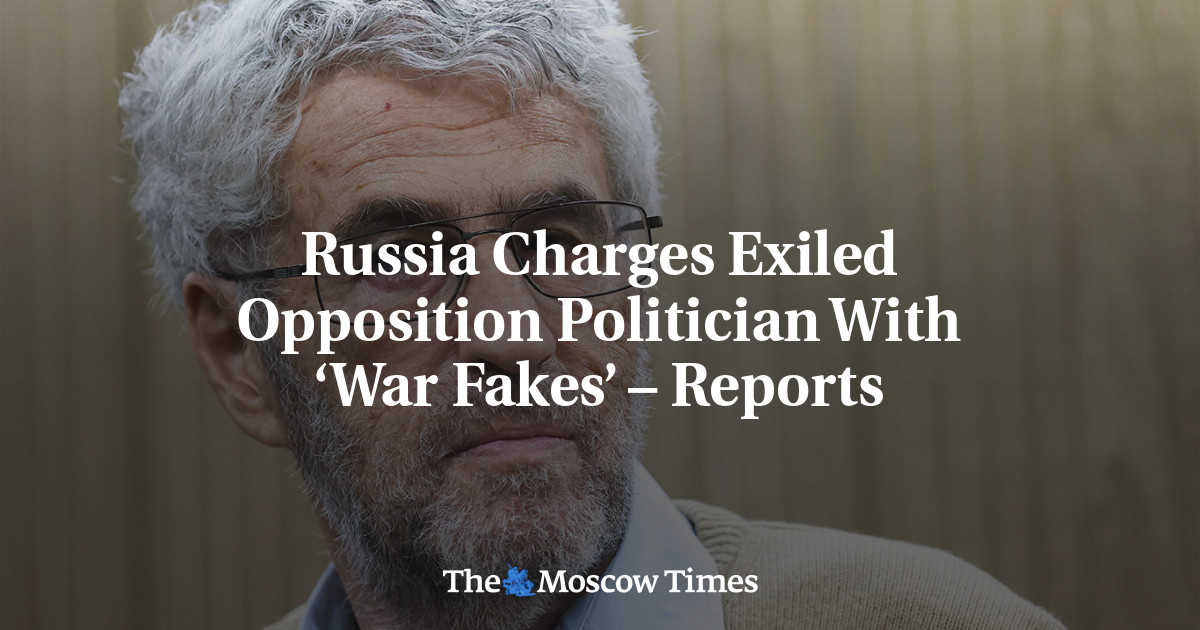 Russia Charges Exiled Opposition Politician With ‘War Fakes’ – Reports ...