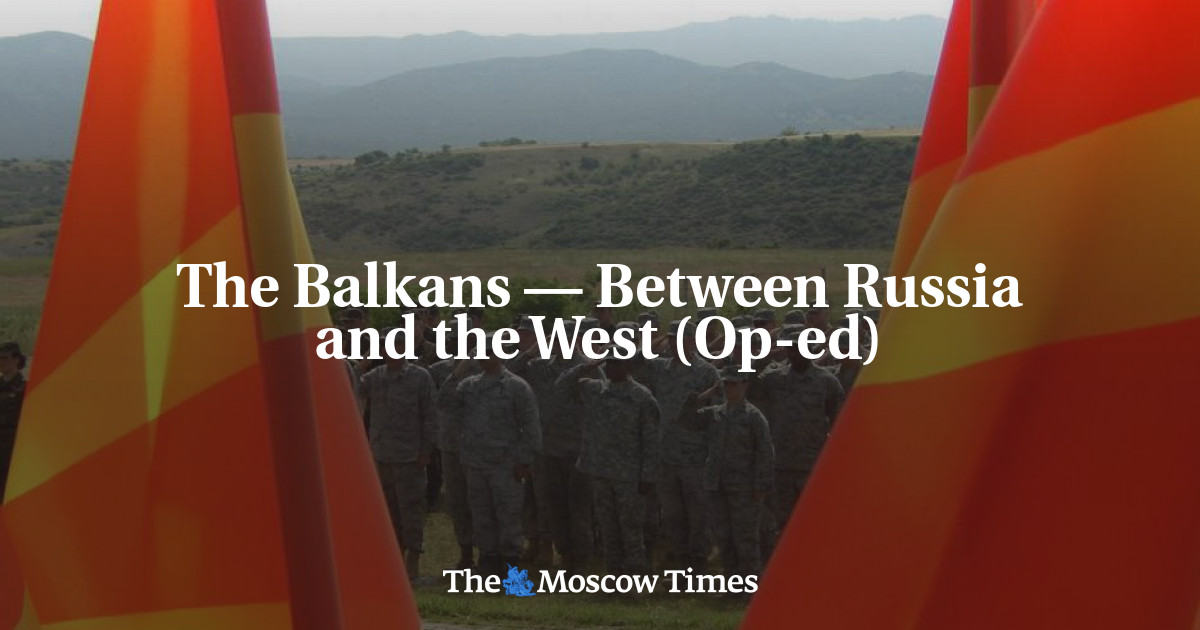 Balkan — Antara Rusia dan Barat (Op-ed)
