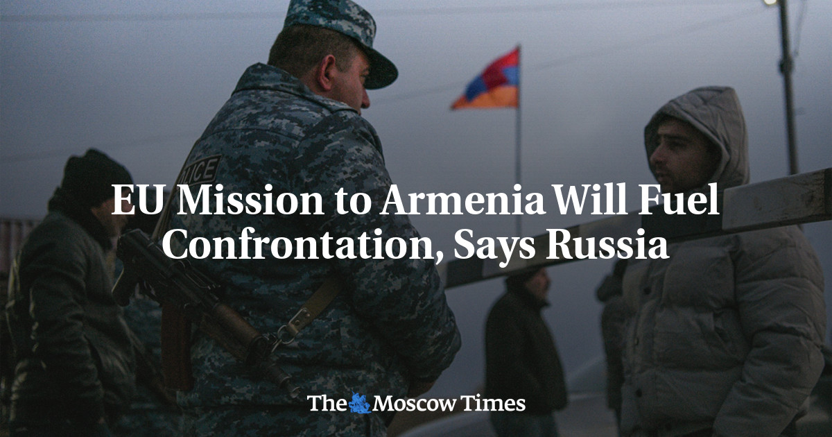 EU Mission to Armenia Will Fuel Confrontation, Says Russia