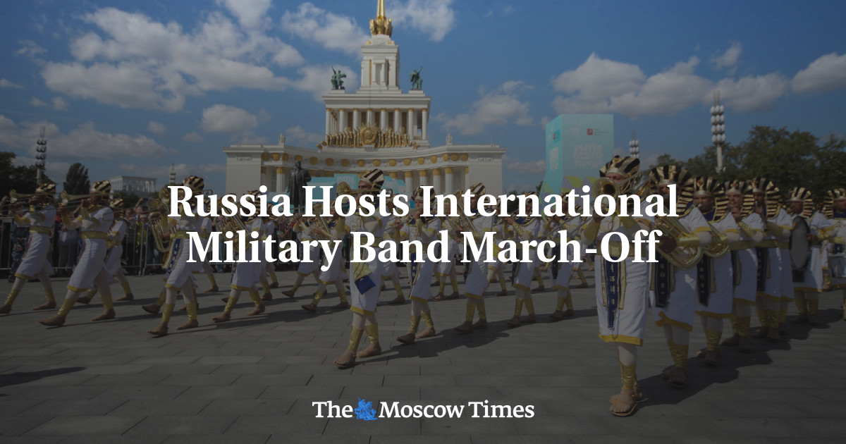 Russia Hosts International Military Band March-Off - The Moscow Times