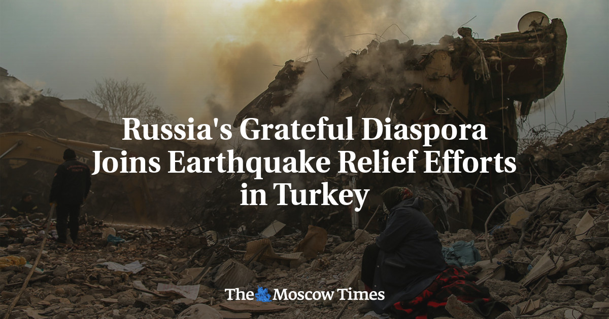 Благодарная российская диаспора присоединилась к усилиям по ликвидации последствий землетрясения в Турции
