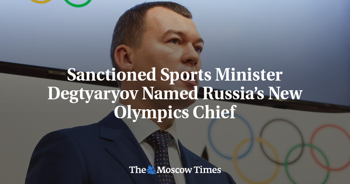 Sanctioned Sports Minister Degtyaryov Named Russia’s New Olympics Chief