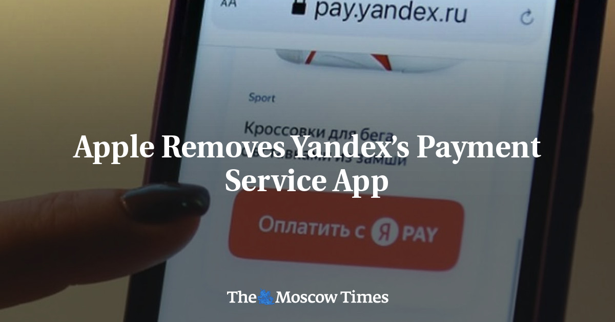 Apple Removes Yandex’s Payment Service App