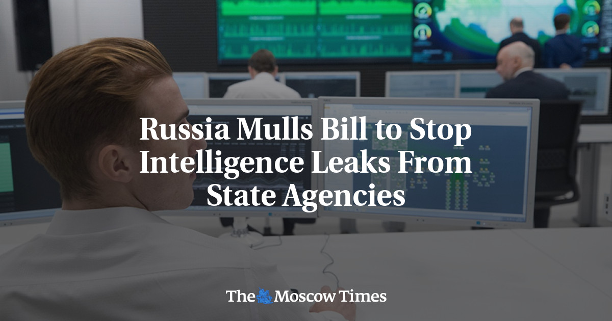 Rusia sedang mempertimbangkan RUU untuk menghentikan kebocoran intelijen dari badan-badan negara