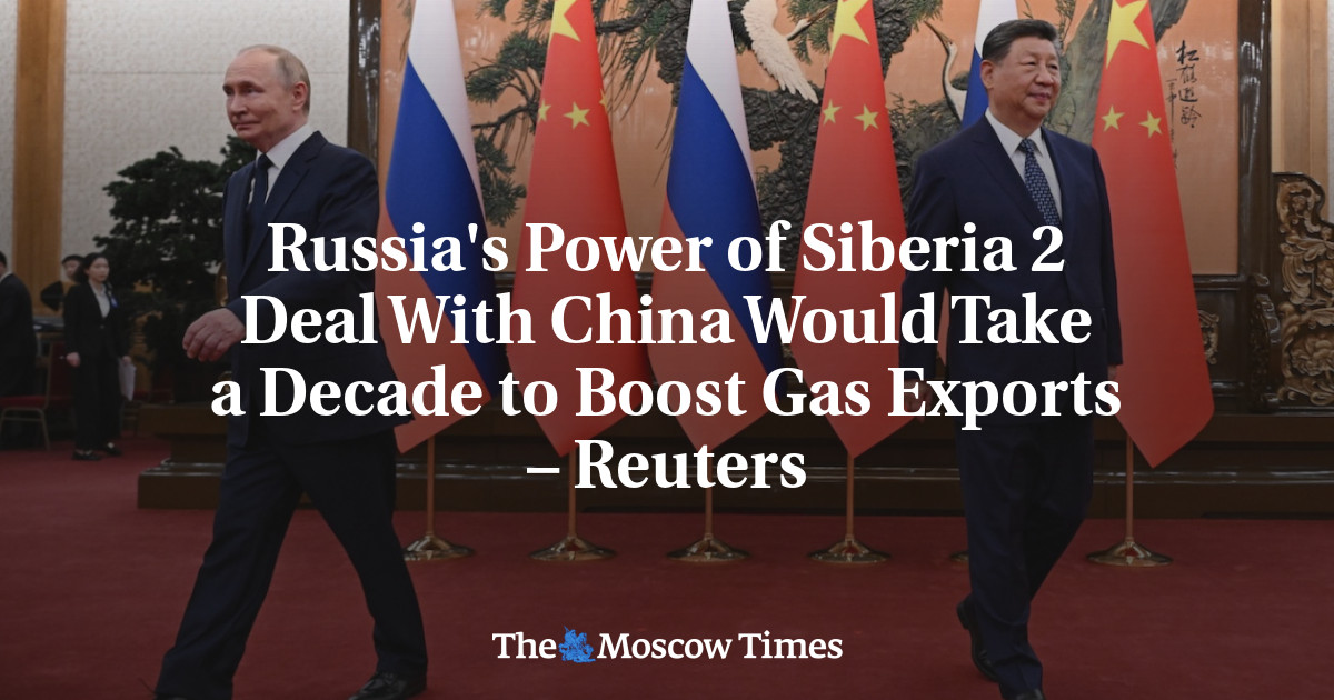 Russia's Power of Siberia 2 Deal With China Would Take a Decade to Boost Gas Exports – Reuters