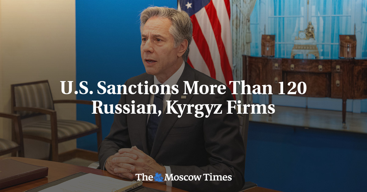 U.S. Sanctions More Than 120 Russian, Kyrgyz Firms - The Moscow Times