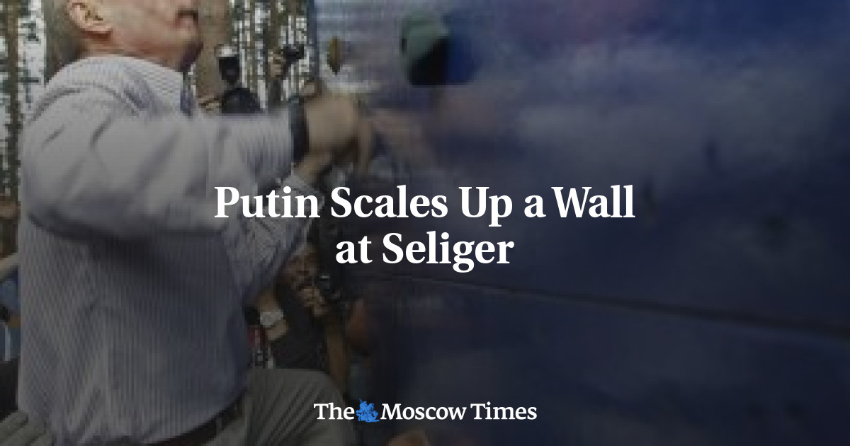 Putin Scales Up A Wall At Seliger