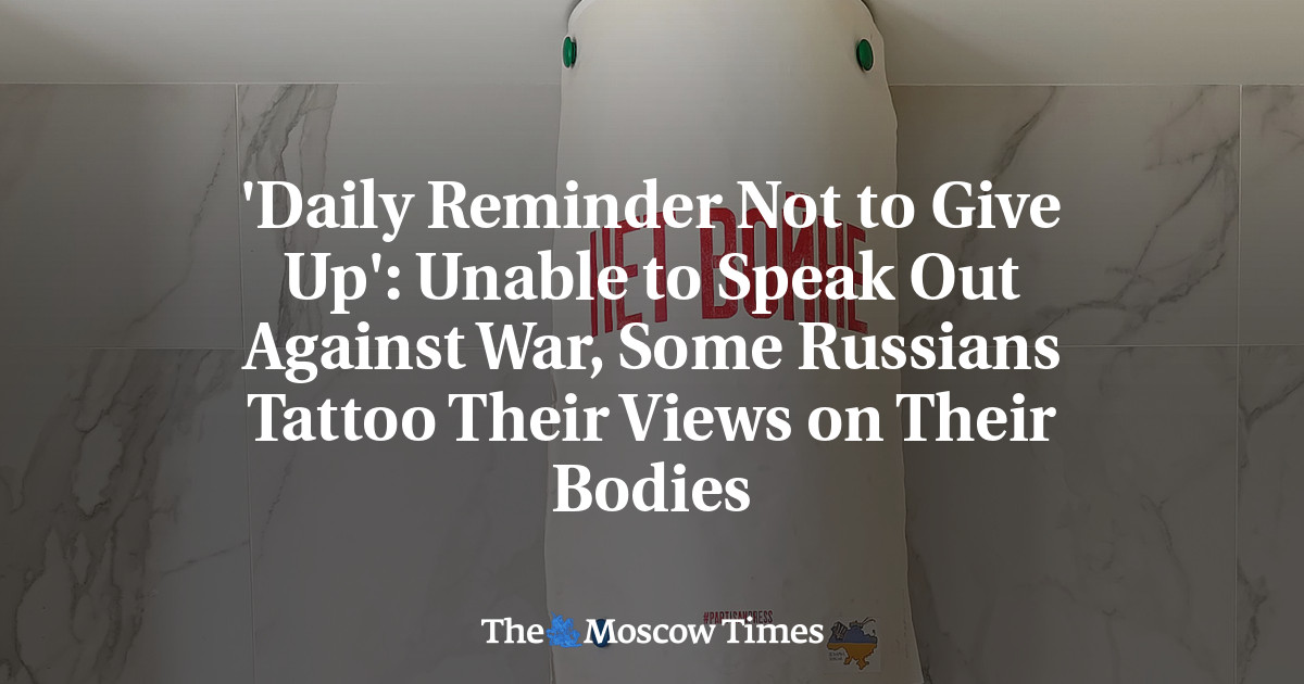 «Ежедневное напоминание не сдаваться»: не имея возможности выступить против войны, некоторые россияне вытатуируют на своем теле свои взгляды